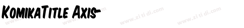 KomikaTitle Axis字体转换